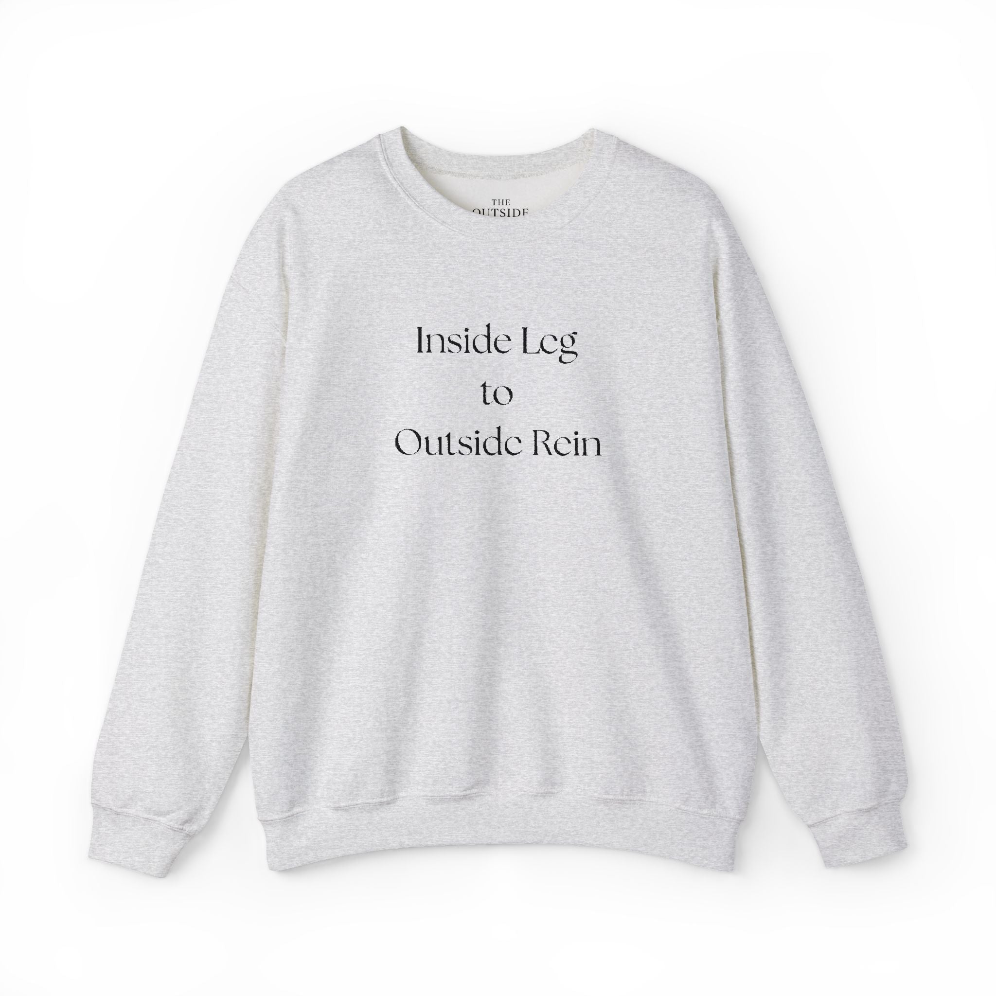 Inside Leg to Outside Rein – Classic Equestrian Crewneck Sweatshirt | Hunter/Jumper & Dressage Trainer Gift