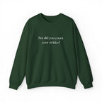 But Did You Count Your Strides? Crewneck Sweatshirt
