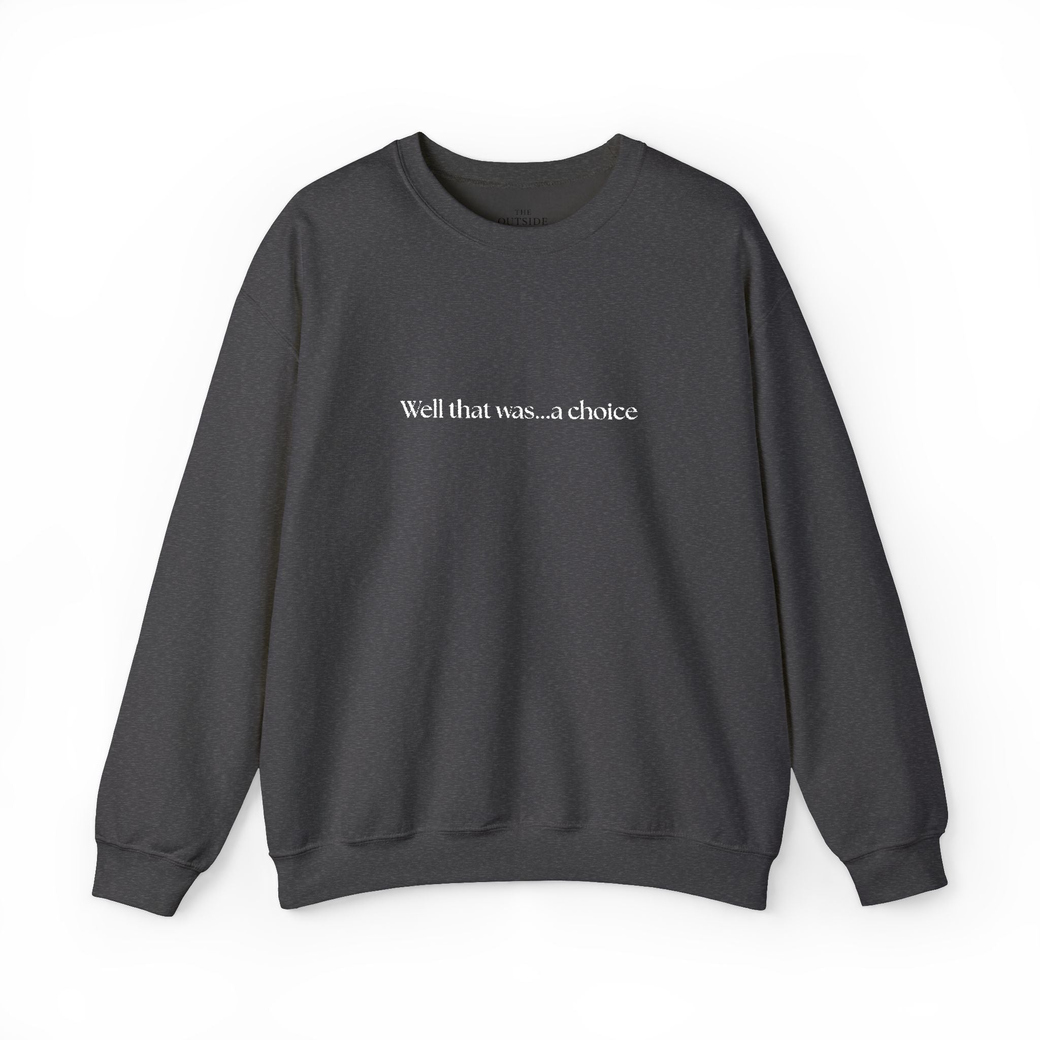 You're on the Wrong Lead Crewneck Sweatshirt