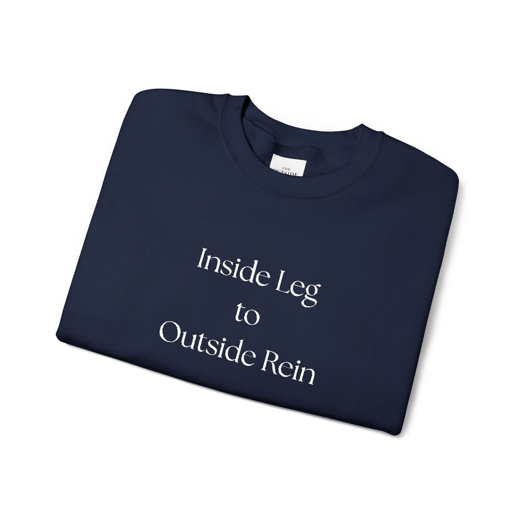 Inside Leg to Outside Rein – Classic Equestrian Crewneck Sweatshirt | Hunter/Jumper & Dressage Trainer Gift