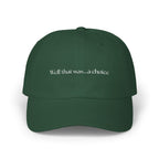 Well that was... a Choice Classic Cap