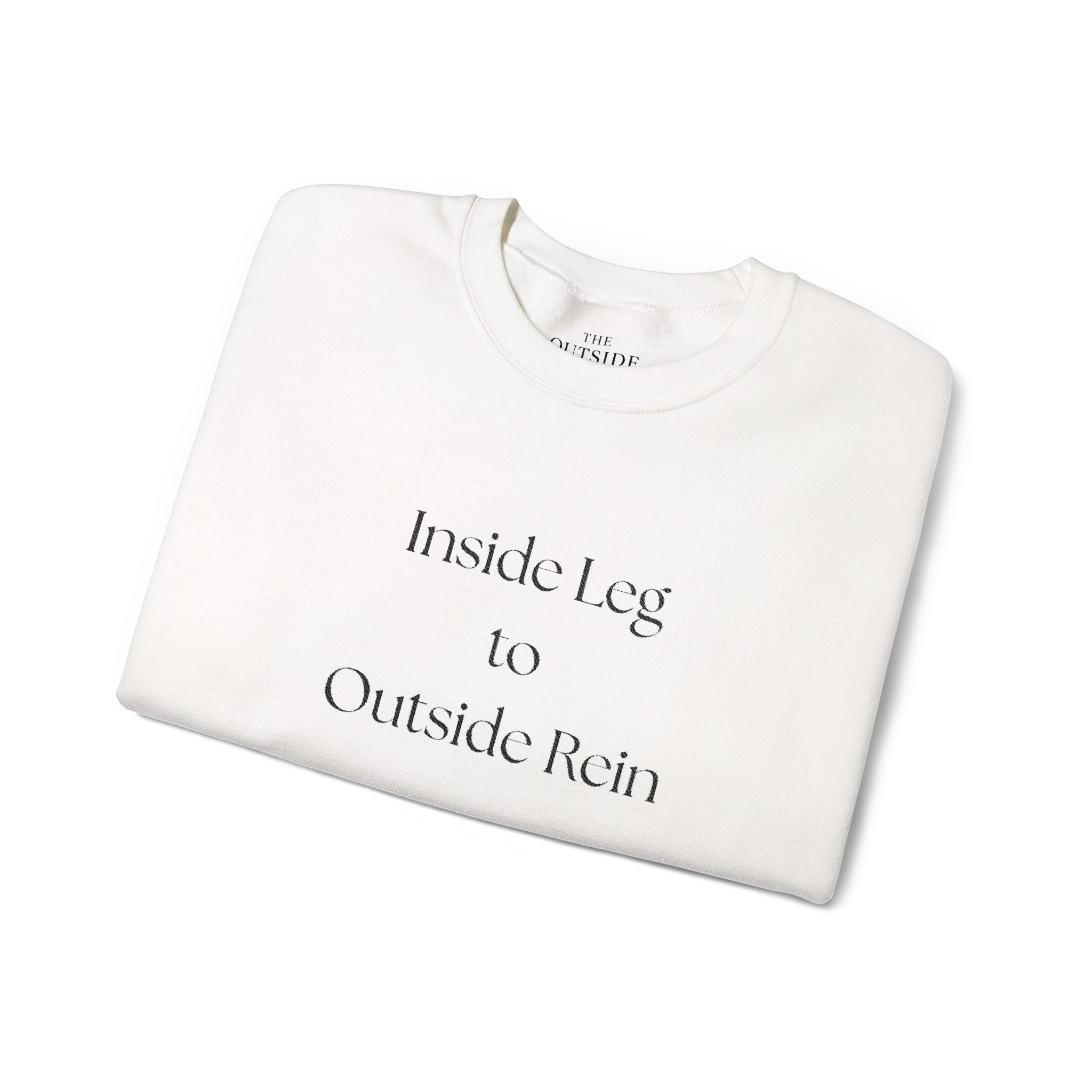 Inside Leg to Outside Rein – Classic Equestrian Crewneck Sweatshirt | Hunter/Jumper & Dressage Trainer Gift