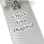 Check Your Diagonal – Kiss‑Cut Vinyl Sticker | Funny Equestrian Gift for Riders & Trainers