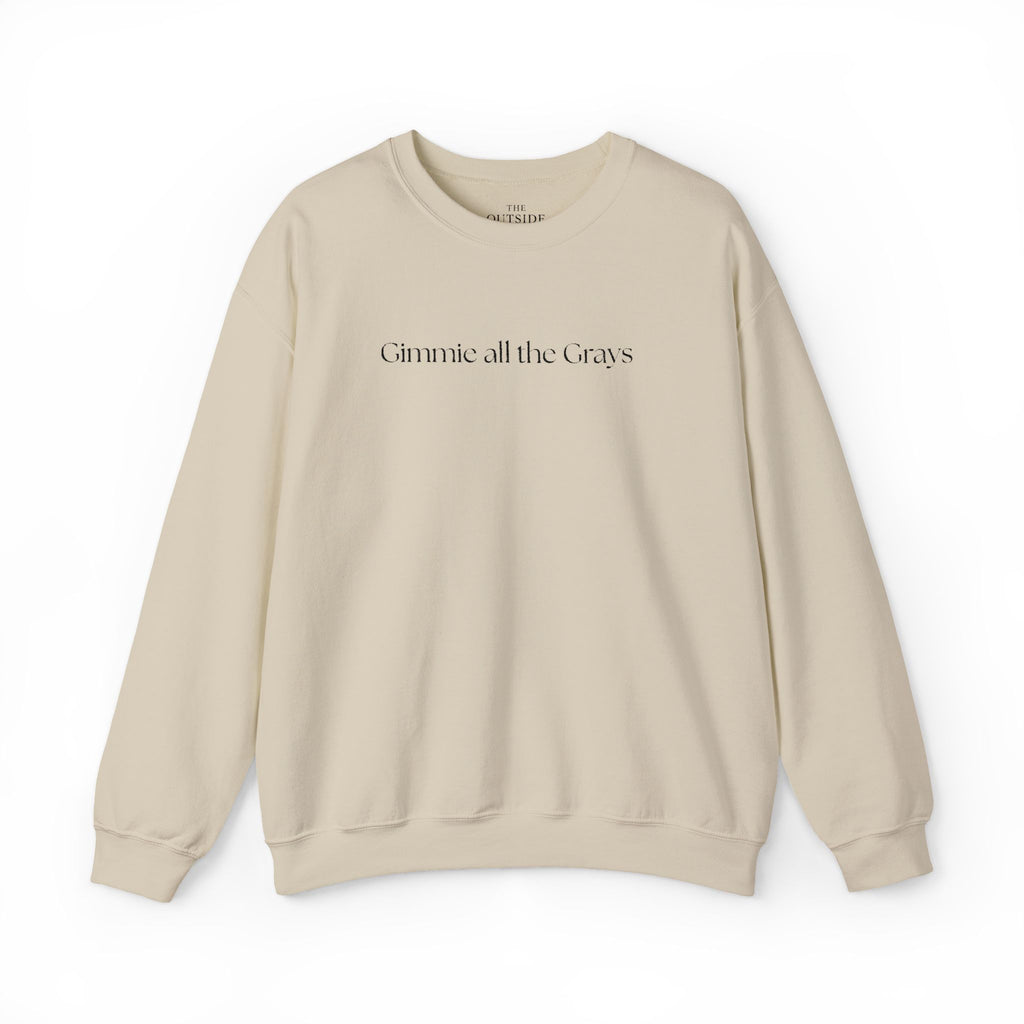 Gimme All the Grays – Funny Equestrian Crewneck Sweatshirt | Grey Horse Lover Gift
