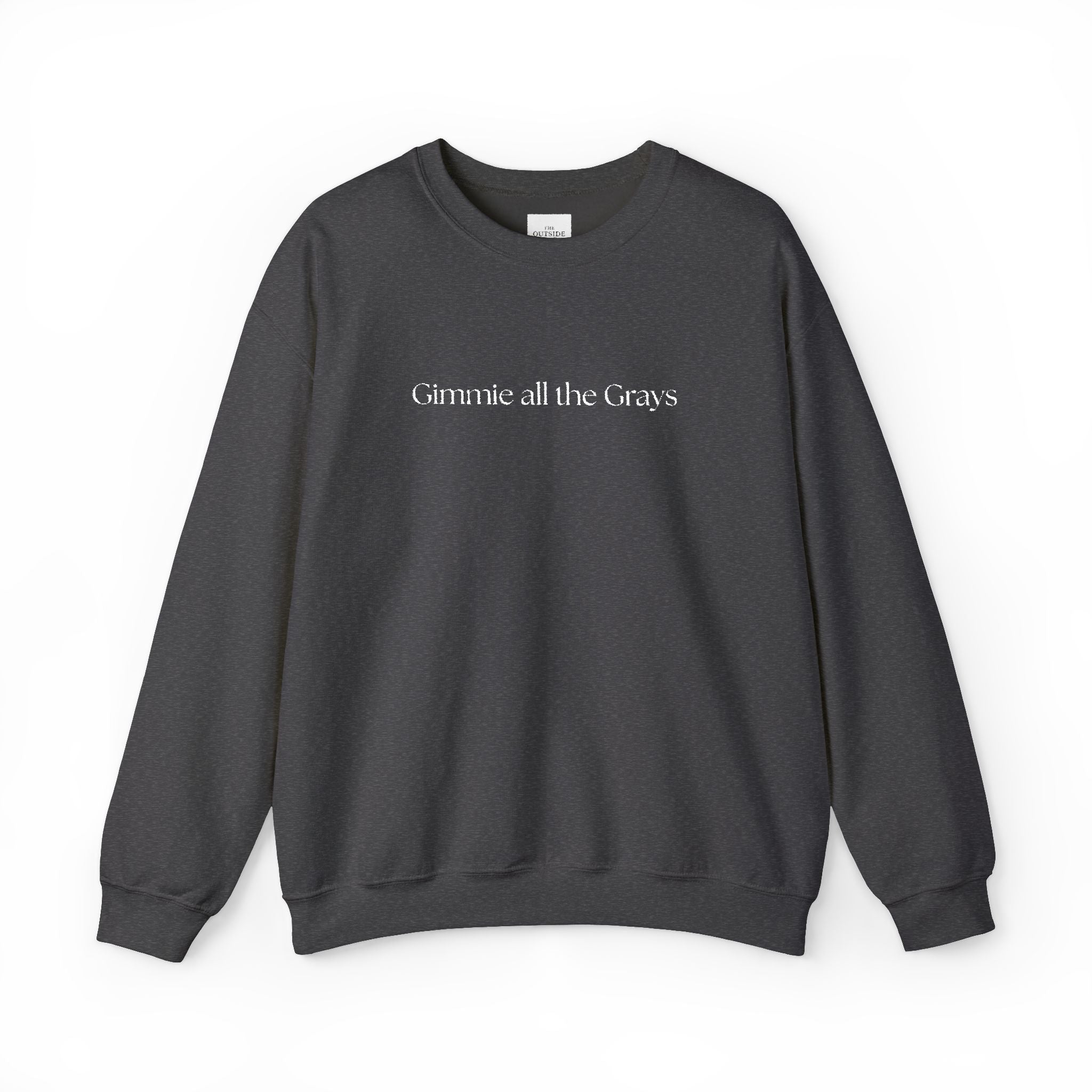 Gimme All the Grays – Funny Equestrian Crewneck Sweatshirt | Grey Horse Lover Gift