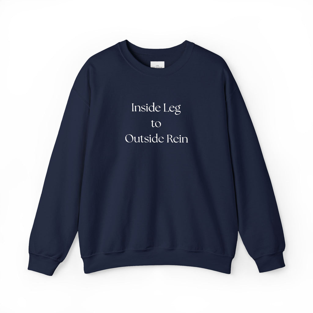 Inside Leg to Outside Rein – Classic Equestrian Crewneck Sweatshirt | Hunter/Jumper & Dressage Trainer Gift