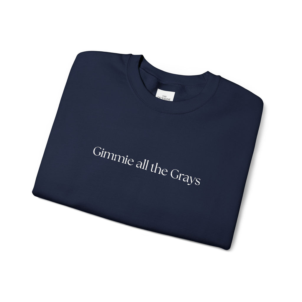 Gimme All the Grays – Funny Equestrian Crewneck Sweatshirt | Grey Horse Lover Gift