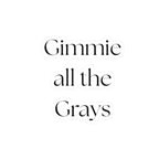 Gimme All the Grays – Kiss‑Cut Vinyl Sticker | Grey Horse Lover Decal