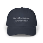 But Did You Count Your Strides? Classic Cap