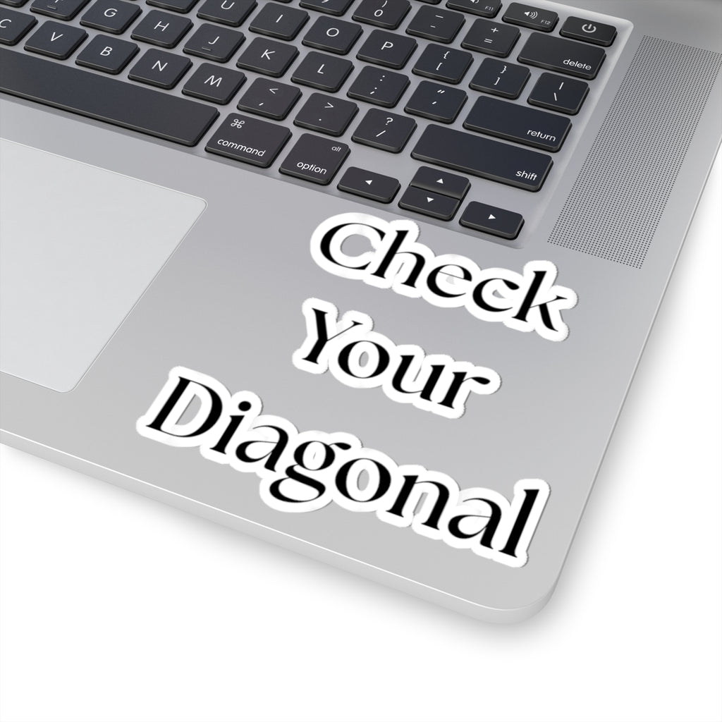 Check Your Diagonal – Kiss‑Cut Vinyl Sticker | Funny Equestrian Gift for Riders & Trainers